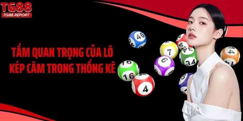 Tầm quan trọng của lô kép câm trong thống kê