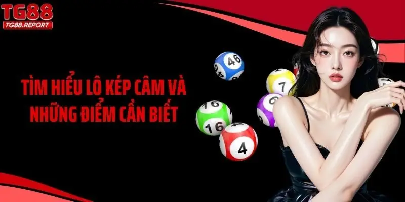 Tìm hiểu lô kép câm và những điểm cần biết